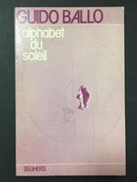 Alphabet du soleil. Seghers. 1976