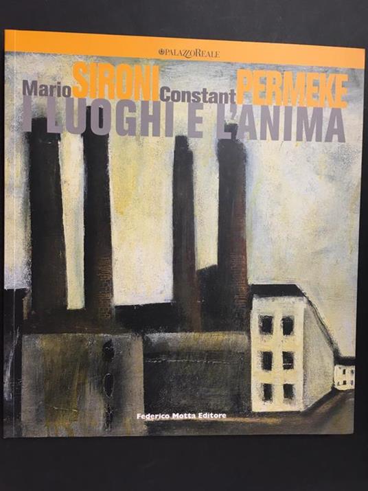 Mario Sironi, Constant Permeke. I luoghi e l'anima. A cura di Federico Motta. 2005-I - Vincenzo Trione - copertina