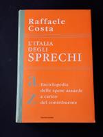 L' Italia degli sprechi. Mondadori. 1998 - V