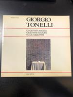 giorgio Tonelli. Oggettività magica / Objectivite magique / Magic objectivity. Fabbri Editori 1991