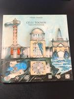 Celli Tognon. Opere di architettura 1963-1987. Alinea Editrice 1987