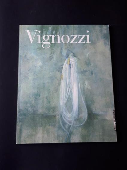 Vignozzi. a cura di Goldin Marco. Linea d'ombra Libri. 2001 - I - copertina