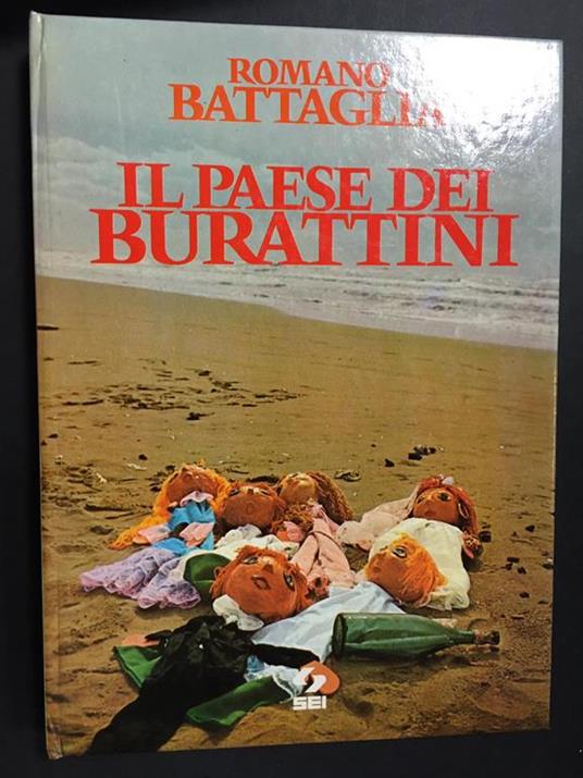 Il paese dei burattini. SEI. 1975. Con dedica dell'autore - Romano Battaglia - copertina