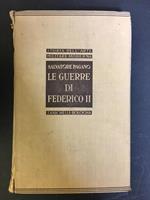 Le Guerre di Federico II. Storia dell'Arte Militare moderna. Zanichelli. 1939