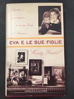 Eva e le sue figlie. Quattro generazioni di donne tra Cuba e l'America. Sperling & Kupper. 2000