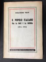 Il popolo italiano. Tra pace e la Guerra. (1914-1915). Istituto per gli studi di politica internazionale. 1940
