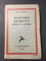 Histoire de France depuis la guerre. Les Editions Rider. 1932