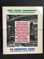 Aa.Vv. Una Scena Emergente. Artisti Italiani Contemporanei. Centro Per L'Arte Contemporanea Luigi Pecci. 1991