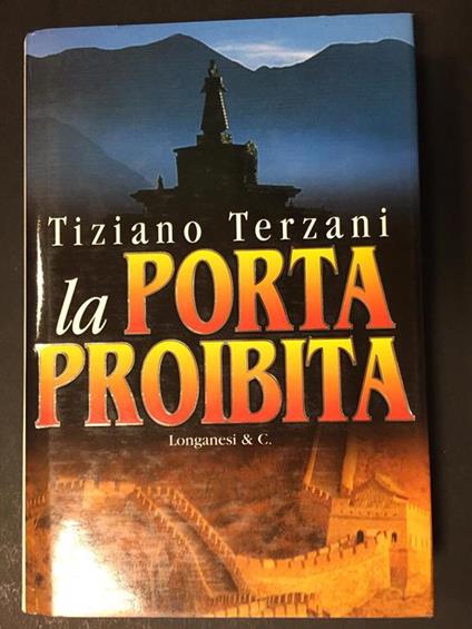 La porta proibita. Longanesi & C. 1988 - Tiziano Terzani - copertina