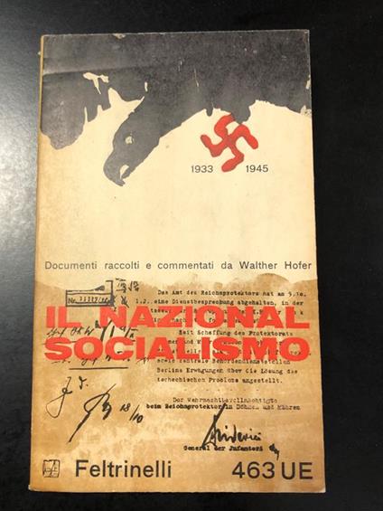 Il Nazionalsocialismo. Documenti 1933-1945. Feltrinelli 1964 - I - copertina