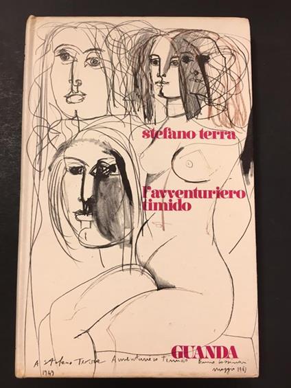 Terra Stefano. L'avventuriero timido. Guanda. 1969-I - Stefano Terra - copertina