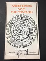 Voci che contano. Edizioni il Formichiere. 1978. Con dedica dell'autore a Maria Livia Serini