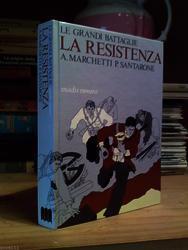 Aa.Vv. Le Grandi Battaglie - La Resistenza. Madis. 1975 - copertina