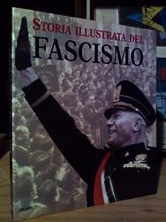 Tacchi Francesca. STORIA ILLUSTRATA DEL FASCISMO. Giunti. 2000 - I - Francesca Tacchi - copertina