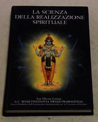 Bhaktivedanta Swami Prabhupada. La scienza della realizzazione. The Bhaktivedanta Book Trust. 1989 - copertina