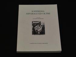 Soppressa asparagi ed oltre. A cura di Luciano Bonuzzi. Comune di Cavaion Veronese. 2002 - Luciano Bonuzzi - copertina