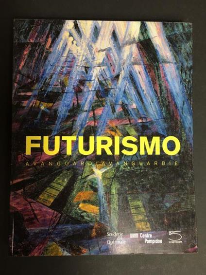 Didier Ottinger. Il Futurismo. 5 Continents. 2009 - copertina