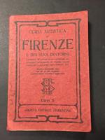 Guida artistica di Firenze e dei suoi dintorni. Società editrice Fiorentina. 1932