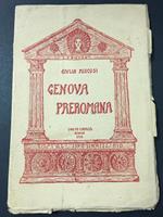 Genova Preromana. Stab. Tip. O. Moruzzi. 1932