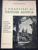 I quartieri di Genova Antica. Arti grafiche R. Fabris. 1936