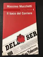 Il baco del Corriere. Feltrinelli. 2006-I