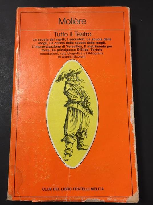 Tutto il teatro. Fratelli Melita editore. 1974 - Molière - copertina