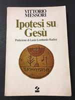 Ipotesi su Gesù. SEI. 1976