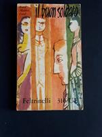 Il buon soldato. Feltrinelli. 1960 - I