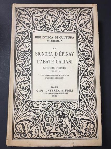 La signora d'Epinay e l'abate Galiani. Lettere inedite (1769-1772). Laterza. 1929 - Fausto Nicolini - copertina