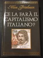 Ce la farà il Capitalismo italiano?. Longanesi & C. 1989