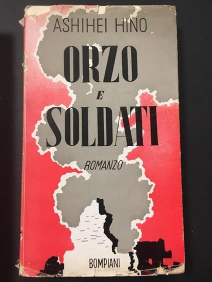 Orzo e soldati. Bompiani. 1940 - copertina