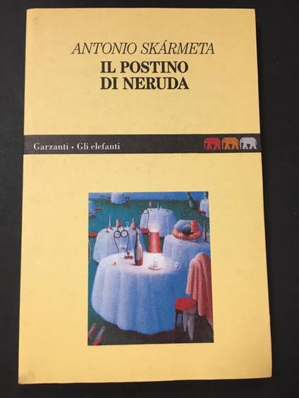 Il postino di Neruda. Garzanti. 1994 - Antonio Skármeta - copertina