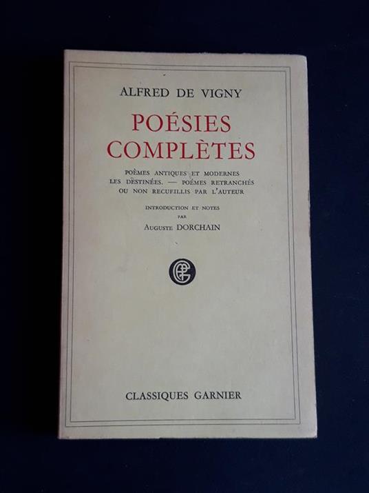 Poésies complètes. Editions Garnier. 1955 - I - Alfred de Vigny - copertina