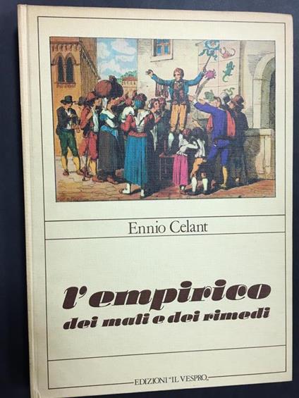 L' empirico dei mali e dei rimedi. Edizioni "il vespro". 1979 - Ennio Celant - copertina