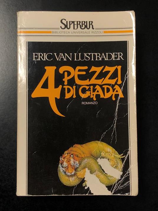 Quattro pezzi di giada. BUR 1989 - I - Eric Van Lustbader - copertina