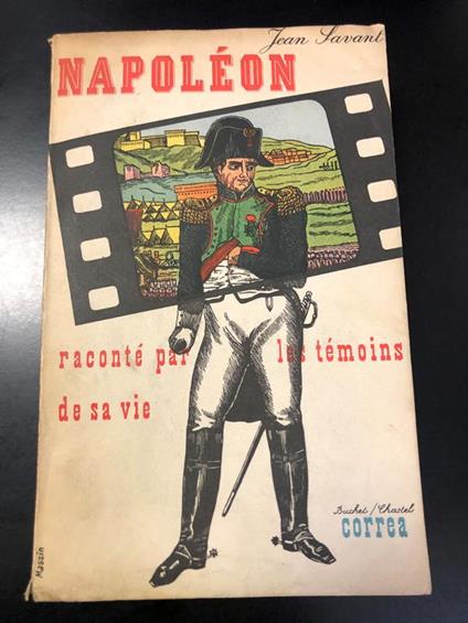 Napoleon raconté par les témoins de sa vie. Correa 1954 - copertina