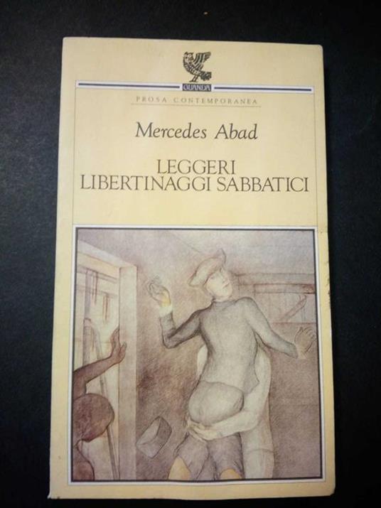 Leggeri libertinaggi sabbatici. Guanda. 1992 - Mercedes Abad - copertina