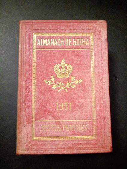 De Gotha Almanach. Annuaire genealogique diplomatique et statistique. Justus perthes. 1911 - copertina