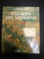 L' Europa nel medioevo. Laterza. 1991-I