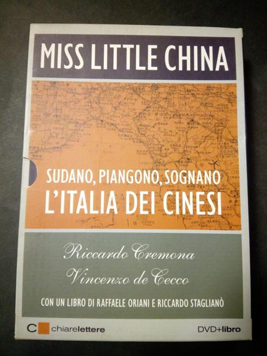 Aa.Vv. Miss Little China. Sudano, Piangono, Sognano L'Italia Dei Cinesi.  Chiare Lettere. Libro +Dvd. 2009 - Libro Usato - Chiarelettere - | IBS
