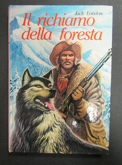 Il richiamo della foresta. Malipiero.1981 - Jack London - copertina