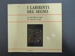 I labirinti del segno. a cura di Fabbri. 1993