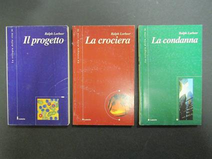 La trilogia della vita. Il progetto - La crociera - La condanna. Lancio. 1997. 3 voll - copertina