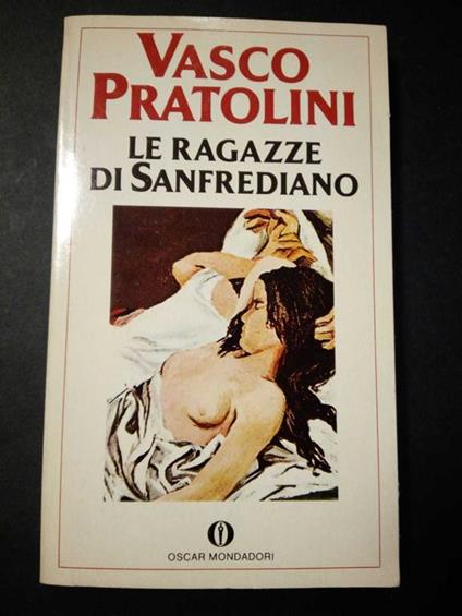 Le ragazze di Sanfrediano. Mondadori. 1986 - Vasco Pratolini - copertina