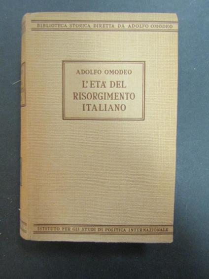 L' età del Risorgimento. ISPI. 1942 - Adolfo Omodeo - copertina