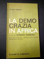 La democrazia in Africa. A cura di Edizioni di comunità. 1962