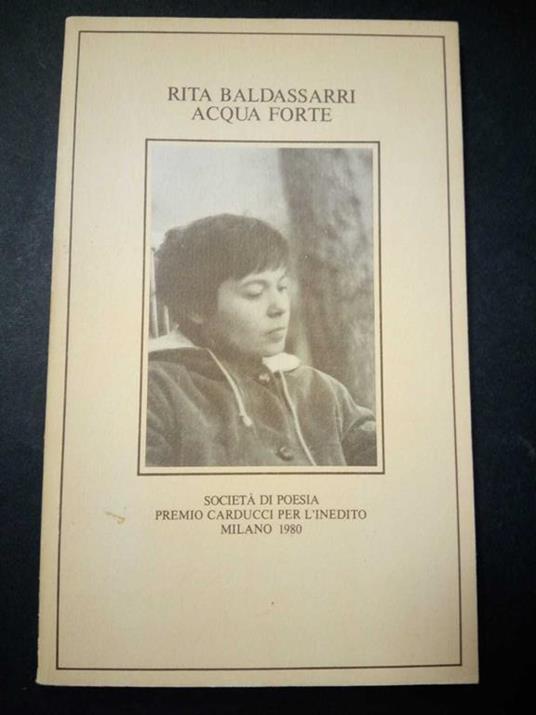 Acqua forte. Società di poesia. 1980 - Rita Baldassarri - copertina