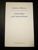 Concerto and collected Poems. Archinto. 2002