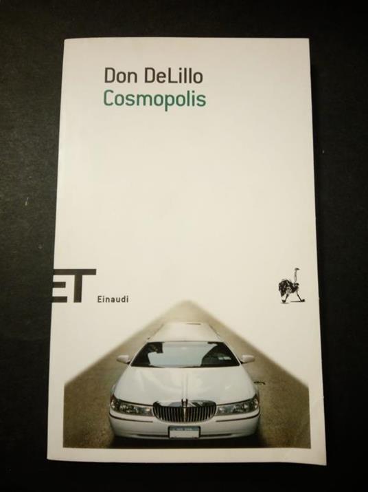 Cosmopolis. Einaudi. 2012 - Don DeLillo - copertina