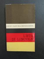 L' età di Lincoln. A cura di Il Mulino. 1962